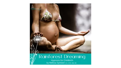 Rainforest Dreaming MP3 Rainforest Dreaming Hypnosis for Childbirth MP3